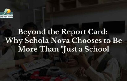 Beyond the Report Card: Why Schola Nova Chooses to Be More Than “Just a School