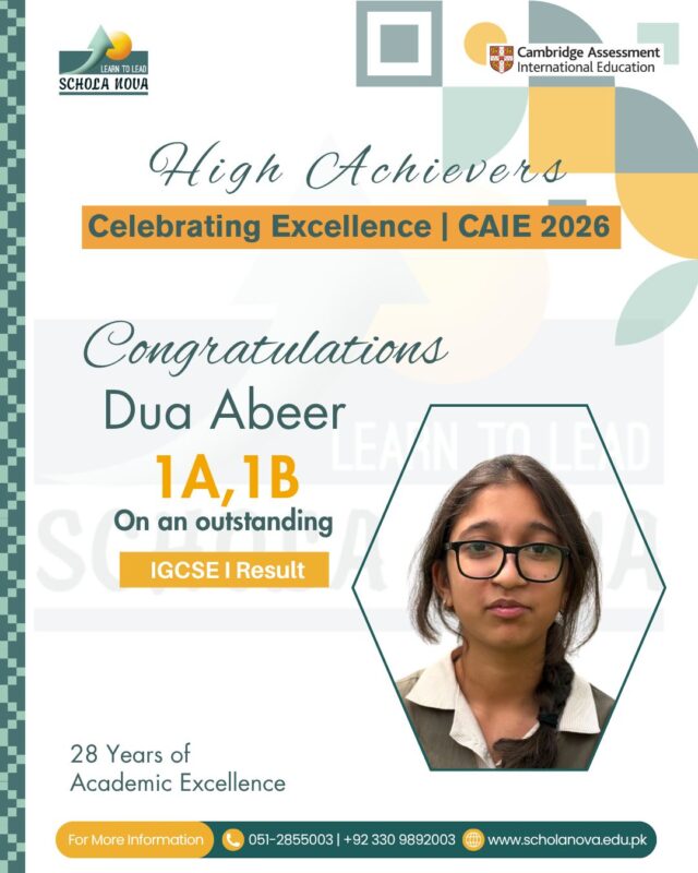 Congratulations, High Achievers! 🎓✨Celebrating Excellence | CAIE 2026Your dedication, perseverance, and commitment to learning have led to this remarkable achievement. We proudly celebrate our students who have excelled in their Cambridge Assessment International Education (CAIE) 2026 examinations.Here’s to the hard work behind every success and the bright journeys ahead. 🌟28 Years of Academic Excellence
Schola Nova Cambridge School IslamabadFor More Information:
051-2855003 | +92 330 9892003
www.scholanova.edu.pk#ScholaNova #HighAchievers #CAIE2026 #CelebratingExcellence #AcademicExcellence #CambridgeEducation #StudentSuccess #28YearsOfExcellence #IslamabadSchools