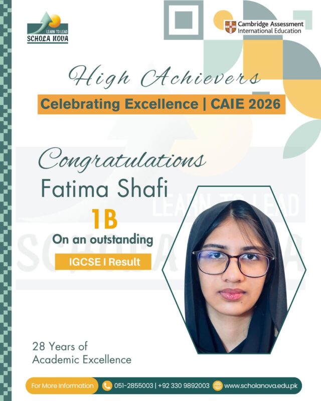 Congratulations, High Achievers! 🎓✨Celebrating Excellence | CAIE 2026Your dedication, perseverance, and commitment to learning have led to this remarkable achievement. We proudly celebrate our students who have excelled in their Cambridge Assessment International Education (CAIE) 2026 examinations.Here’s to the hard work behind every success and the bright journeys ahead. 🌟28 Years of Academic Excellence
Schola Nova Cambridge School IslamabadFor More Information:
051-2855003 | +92 330 9892003
www.scholanova.edu.pk#ScholaNova #HighAchievers #CAIE2026 #CelebratingExcellence #AcademicExcellence #CambridgeEducation #StudentSuccess #28YearsOfExcellence #IslamabadSchools