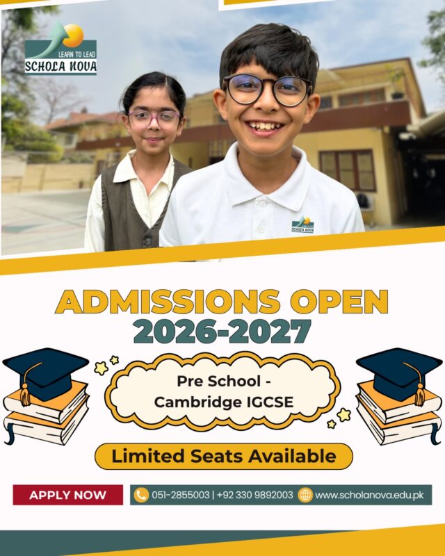 Admissions for 2026–27 are open! 🎓✨ Give your child the right environment to learn, grow, and lead.From Pre-School to Cambridge IGCSE — a brighter future starts here. 🌟Limited seats available — apply now and secure your child’s place!📞 051-2855003 | +92 330 9892003
🌐 www.scholanova.edu.pk#ScholaNova #AdmissionsOpen #Admissions2026 #SchoolAdmissions #CambridgeIGCSE PreSchool Education LearnToLead FutureLeaders IslamabadSchools RawalpindiSchools LimitedSeats ApplyNow