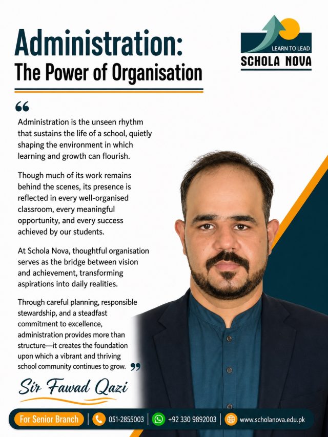 Strong schools are built on more than classrooms and curriculum—they are strengthened by thoughtful planning, dedicated leadership, and effective organisation. 📚✨Every smooth operation, meaningful opportunity, and student achievement is supported by countless efforts behind the scenes. Without structure and coordination, even the best visions can struggle to become reality.At Schola Nova, administration serves as the bridge between aspiration and achievement, ensuring that every aspect of school life reflects excellence, purpose, and progress.Join a learning community where strong leadership creates the foundation for success and every student is empowered to thrive.📞 051-2855003 | +92 330 9892003
🌐 www.scholanova.edu.pk#ScholaNova #LearnToLead #Administration #SchoolLeadership #EducationalExcellence LeadershipMatters SchoolManagement AcademicSuccess StudentGrowth SchoolCommunity BehindTheScenes OrganisedForSuccess FutureLeaders EducationWithPurpose InspiringMinds BuildingLeaders CreatingImpact ExcellenceInEducation SchoolLife LearningEnvironment