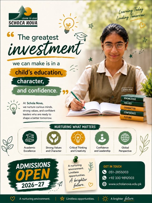 Every child deserves more than just good grades—they deserve an education that builds confidence, character, and a love for learning.At Schola Nova, we create an environment where young minds are encouraged to think critically, grow with confidence, and become compassionate leaders ready for tomorrow.✨ Admissions Open 2026–27
📞 Book a campus visit today and discover the Schola Nova difference.#ScholaNova #AdmissionsOpen #LearnToLead #FutureLeaders #EducationMatters AcademicExcellence CharacterBuilding CriticalThinking Confidence SchoolAdmissions IslamabadSchools LearningTodayLeadingTomorrow