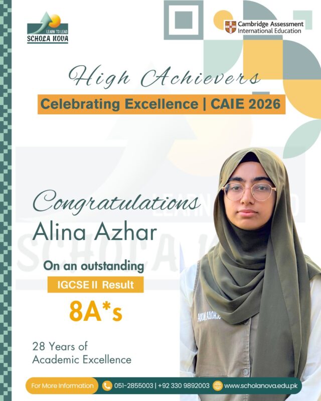 Congratulations, High Achievers! 🎓✨Celebrating Excellence | CAIE 2026Your dedication, perseverance, and commitment to learning have led to this remarkable achievement. We proudly celebrate our students who have excelled in their Cambridge Assessment International Education (CAIE) 2026 examinations.Here’s to the hard work behind every success and the bright journeys ahead. 🌟28 Years of Academic Excellence
Schola Nova Cambridge School IslamabadFor More Information:
051-2855003 | +92 330 9892003
www.scholanova.edu.pk#ScholaNova #HighAchievers #CAIE2026 #CelebratingExcellence #AcademicExcellence #CambridgeEducation #StudentSuccess #28YearsOfExcellence #islamabadschools